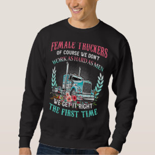 Sudadera Camioneras por supuesto que no trabajamos tan duro
