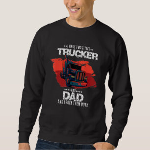 Sudadera Camionero Y Papá Cita Mecánica De Conductor De Cam