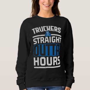 Sudadera Camioneros Horas De Salida Directa Conductor De Ca