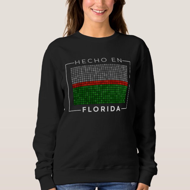 Sudadera Camisas de Puerto Rico Hecho En Florida City (Anverso)