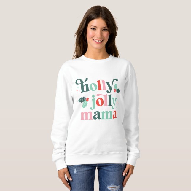 Sudadera Camisas navideñas Holly Jolly Mama Retro (Anverso completo)