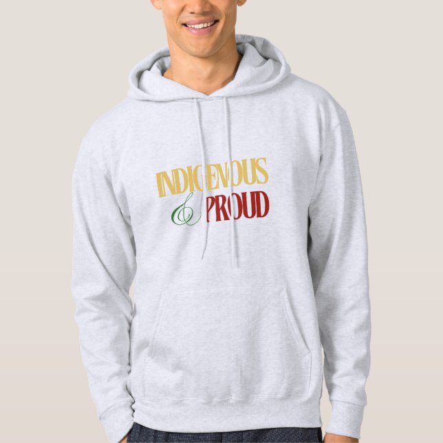 Sudadera Camisas sudorosas indígenas y orgullosas (Anverso)