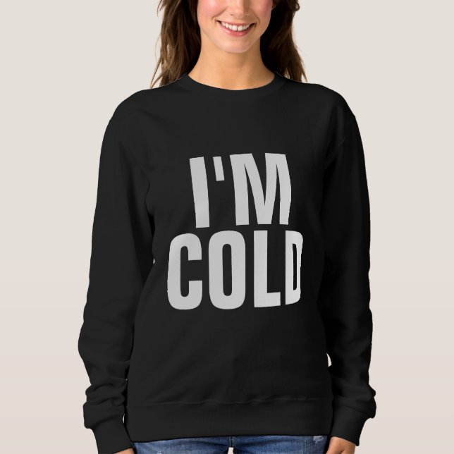 SUDADERA CAMISAS - TENGO FRÍO (ODIO EL INVIERNO) (Anverso)