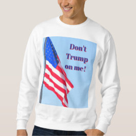 Sudadera Camiseta anti-Trump