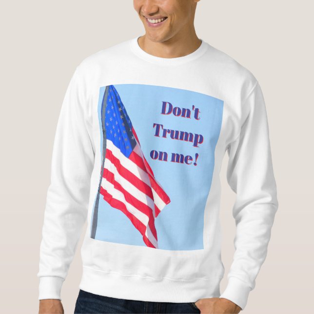 Sudadera Camiseta anti-Trump (Anverso)