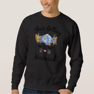Sudadera Camiseta Beautiful She's Getting Meowied, Despedid