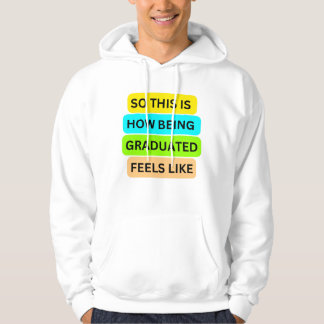 Sudadera Camiseta blanca de camiseta SO_ESTA_ES_CÓMO_BEING_