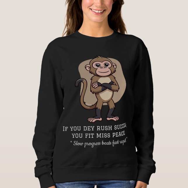 Sudadera Camiseta Calm Mind Monkey – Cita de Vida Honesta (Anverso)