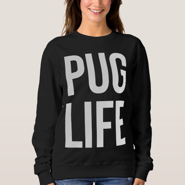 Sudadera Camiseta clásica PUG LIFE 409 (Anverso)