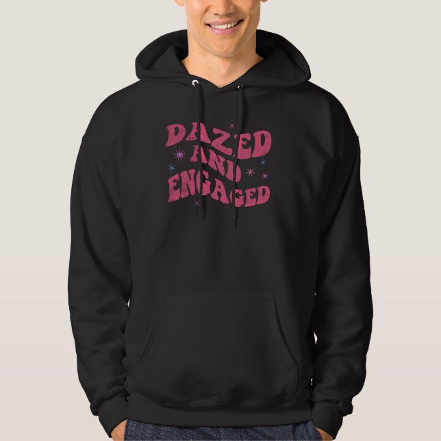 Sudadera Camiseta Dazed & Engaged Divertida Despedida de So (Anverso)