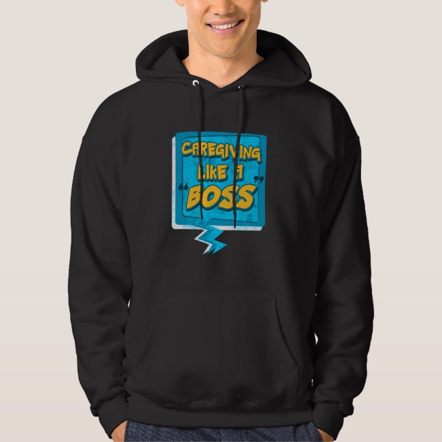Sudadera Camiseta de Cuidados Como Un Jefe Enfermera Ayuda  (Anverso)