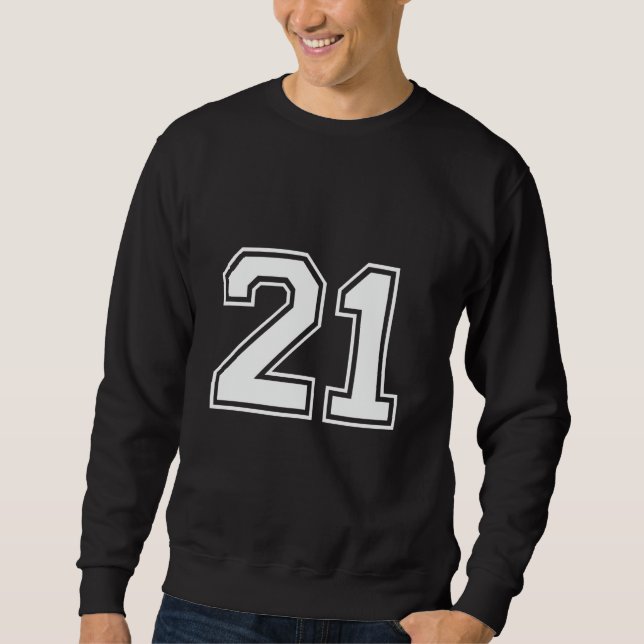 Sudadera Camiseta de cumpleaños número 21 u2013 Té deportiv (Anverso)