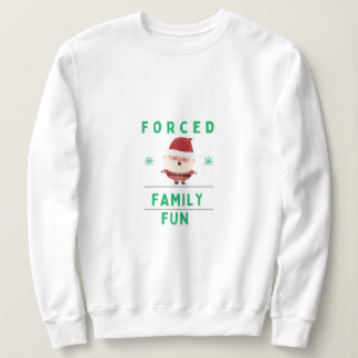 Sudadera Camiseta de diversión de la familia forzada