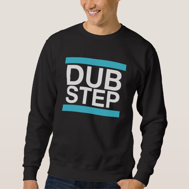 Sudadera Camiseta de Dubstep (Anverso)