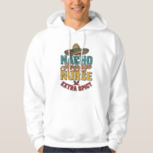 Sudadera Camiseta de enfermera divertida Nacho Average Nurs