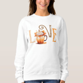 Sudadera Camiseta de especias de calabaza de amor