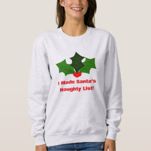 Sudadera Camiseta de 'Estoy en la lista traviesa de Santa'