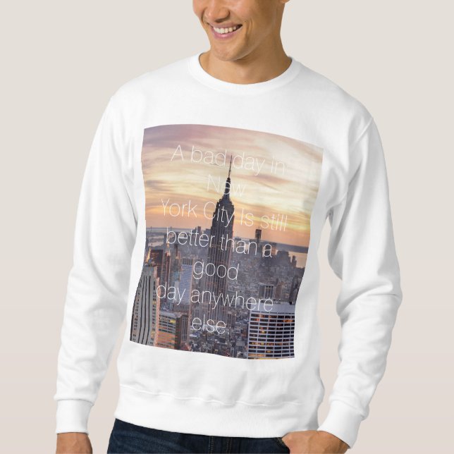Sudadera Camiseta de la cita de New York City (Anverso)