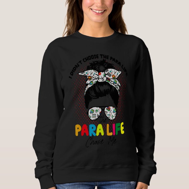 Sudadera Camiseta de maestro paraprofesional Para la vida m (Anverso)