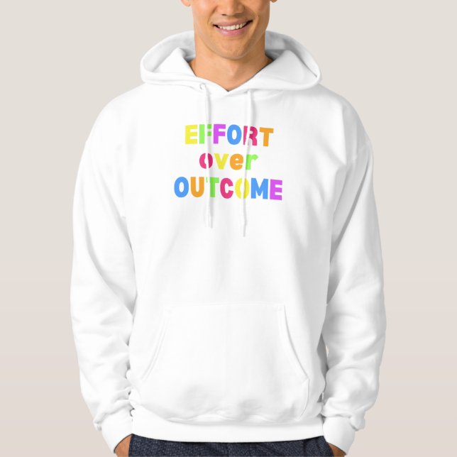Sudadera Camiseta de motivación esfuerzo sobre resultado (Anverso)