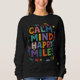 Sudadera Camiseta de Motivación para Corredores Calm Mind H