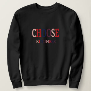 Sudadera Camiseta de mujer Elige la amabilidad