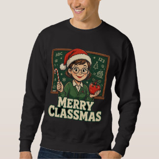 Sudadera Camiseta de Navidad para maestros Feliz Classmas