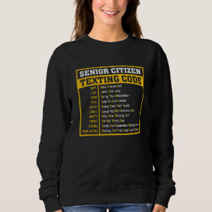 Sudadera Camiseta de personas mayores divertidas Código de