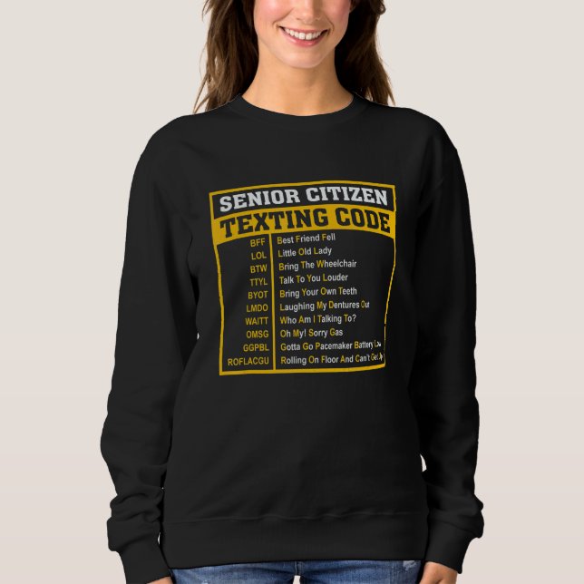 Sudadera Camiseta de personas mayores divertidas Código de  (Anverso)