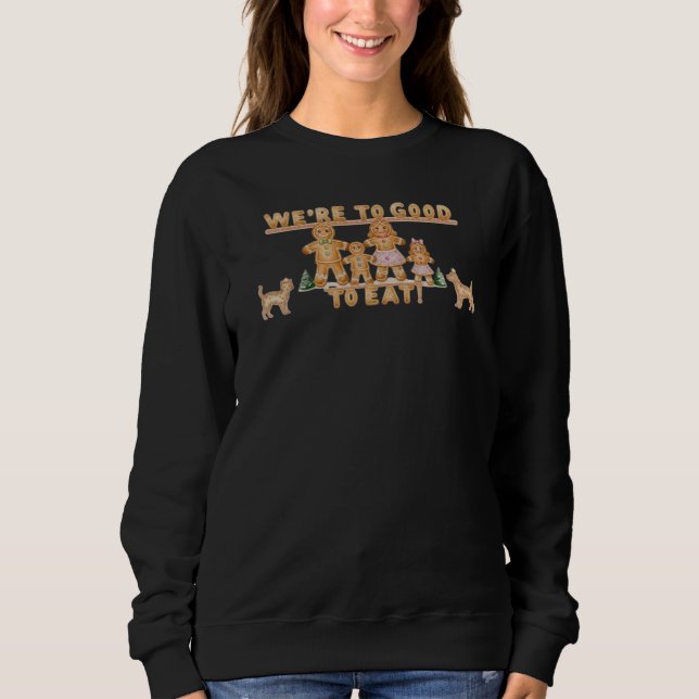 Sudadera Camiseta de sarcasmo de pan de jengibre de Navidad (Anverso)