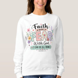 Sudadera Camiseta de sudor Faith over Fear Filipenses 4:13