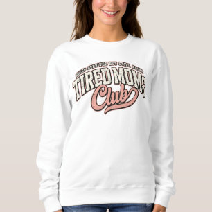 Sudadera Camiseta del Club de Madres Cansadas, Regalo del D