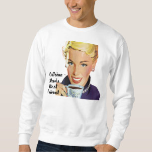 Sudadera Camiseta del mejor amigo de las Cafeína-Mamáes