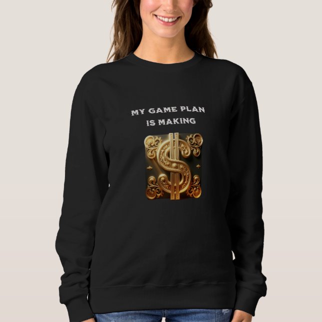 Sudadera Camiseta del plan de juego de dinero (Anverso)