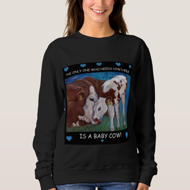 Sudadera Camiseta del vegano de la leche de la mamá de la (Anverso)
