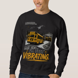 Sudadera camiseta divertida con cita de conductor de autobú