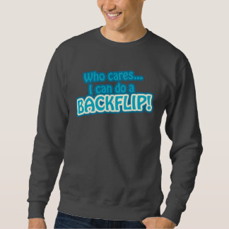 Sudadera Camiseta divertida de la cita de Backflip