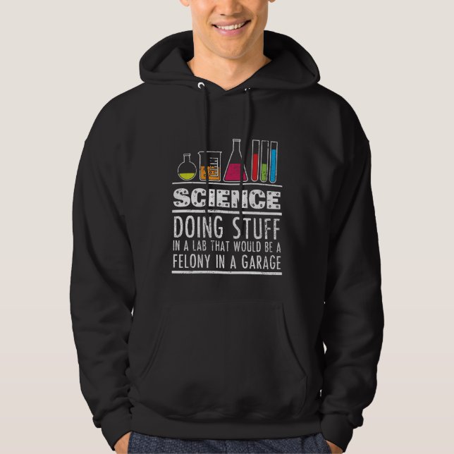 Sudadera Camiseta divertida de la química de la ciencia (Anverso)