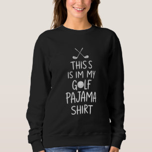 Sudadera Camiseta divertida de pijama de golf Este es mi pi