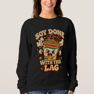 Sudadera Camiseta divertida de retraso en juegos, Estoy har