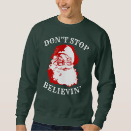 Sudadera Camiseta divertida del navidad: "NO PARE BELIEVIN