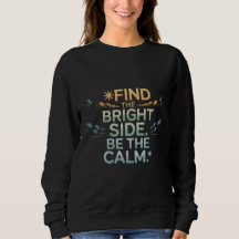 Camiseta 'ENCUENTRA EL LADO BRILLANTE. SÉ LA CALMA
