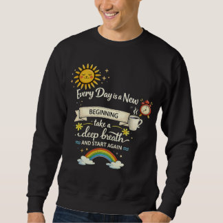 Sudadera Camiseta esencial Cada Día es un Nuevo Comienzo