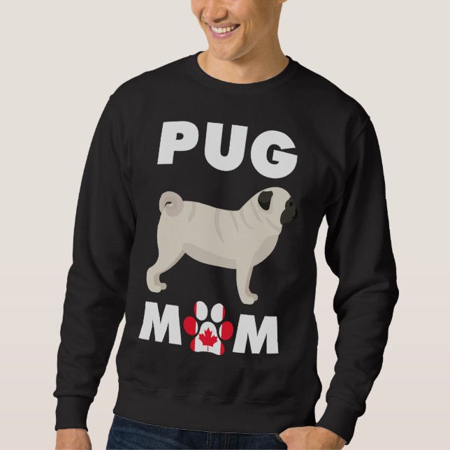 Sudadera Camiseta esencial de perro pug Mom de Canadá 1004 (Anverso)