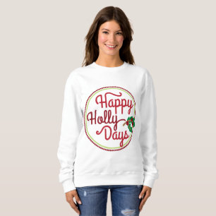 Sudadera Camiseta feliz del arte de la palabra de los días
