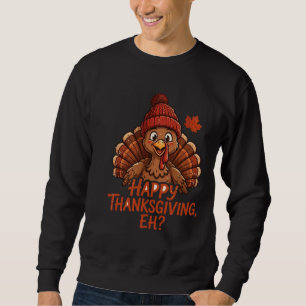 Sudadera Camiseta Feliz Día de Acción de Gracias Eh   Tee D