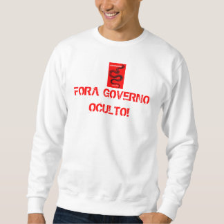 SUDADERA CAMISETA FORA GOVERNO OCULTO