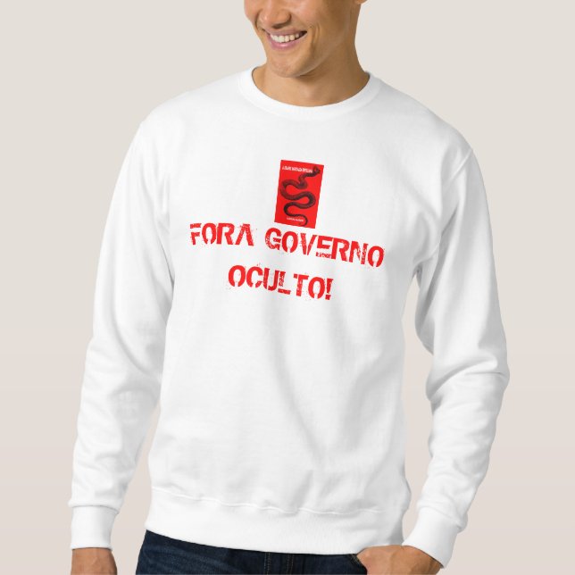 SUDADERA CAMISETA FORA GOVERNO OCULTO (Anverso)