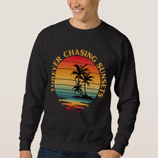 Sudadera Camiseta FOREVER CHASING SUNSETS (Anverso)