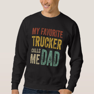 Sudadera Camiseta Hombre Mi camionero favorito me llama pap